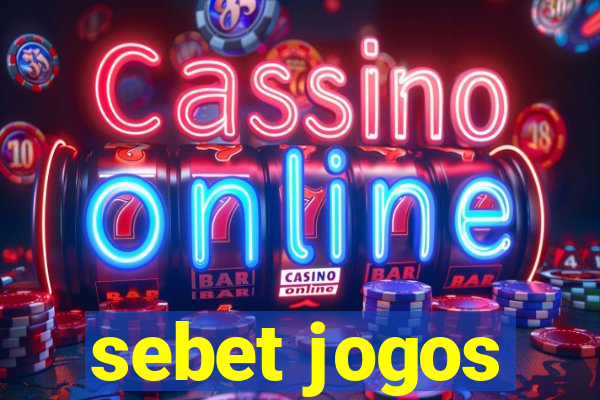 sebet jogos